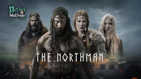 The Northman! A Bloody Saga of Revenge and Primal Fury?